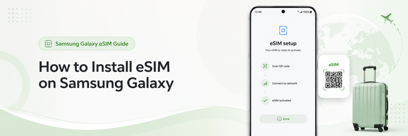 How to Install eSIM on Samsung Galaxy